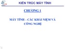 Bài giảng Kiến trúc máy tính: Chương 1 - ThS. Hà Lê Hoài Trung