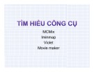 Bài giảng Ứng dụng công nghệ thông tin trong dạy học sư phạm Tin: Tìm hiểu công cụ - ThS. Nguyễn Thị Mỹ Huyền