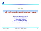 Bài giảng Hệ thống điều khiển thông minh: Chương 1 - TS. Huỳnh Thái Hoàng