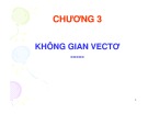 Bài giảng Đại số C - Chương 3: Không gian vectơ