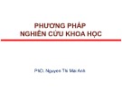 Bài giảng Phương pháp nghiên cứu khoa học: Bài mở đầu – TS. Nguyễn Thị Mai Anh