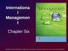 Lecture Management: Leading and collaborating in a competitive world - Chapter 6: International management