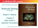 Lecture Molecular biology: Chapter 8 - Robert F. Weaver