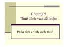 Bài giảng Phân tích chính sách thuế: Chương 5 - PGS.TS. Sử Đình Thành