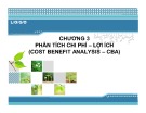 Bài giảng Kinh tế môi trường - Chương 3: phân tích chi phí – lợi ích (cost benefit analysis – CBA)