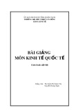 Bài giảng Kinh tế quốc tế - ThS. Trịnh Thị Xuân Vân, Nguyễn Hoàng Ngân