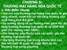 Bài giảng Quan hệ kinh tế quốc tế - Chương 5: Thương mại hàng hóa quốc tế