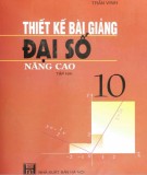 Đại số 10 nâng cao và hướng dẫn thiết kế bài giảng (Tập 2): Phần 1