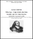 Giáo trình môn học Lập trình căn bản - Nghề: Quản trị mạng - Trình độ: Cao đẳng nghề (Phần 1)