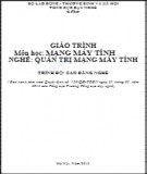 Giáo trình môn học Mạng máy tính - Nghề: Quản trị mạng máy tính - Trình độ: Cao đẳng nghề (Phần 1)