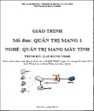 Giáo trình Quản trị mạng 1 - Nghề: Quản trị mạng máy tính - Trình độ: Cao đẳng nghề (Phần 2)