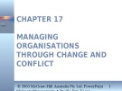 Lecture Management: A Pacific rim focus - Chapter 17: Managing organisations through change and conflict
