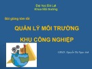 Bài giảng tóm tắt Quản lý môi trường khu công nghiệp - Nguyễn Thị Ngọc Anh