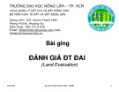 Bài giảng Đánh giá đất đai: Chương II - Huỳnh Thanh Hiền