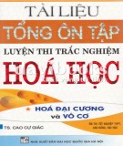 Tài liệu hướng dẫn tổng ôn tập luyện thi trắc nghiệm hóa học (Tập 1: Hóa đại cương và vô cơ): Phần 1