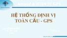 Bài thuyết trình: Hệ thống định vị toàn cầu - GPS