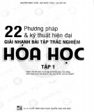 Bật mí 22 phương pháp và kỹ thuật hiện đại giải nhanh bài tập trắc nghiệm Hóa học (Tập 1): Phần 1