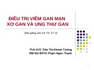 Bài giảng Điều trị viêm gan mạn xơ gan và ung thư gan - ThS. Trần Thị Khánh Tường