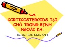 Bài giảng Corticosteroids tại chỗ trong bệnh ngoài da - TS. BS. Trần Ngọc Ánh