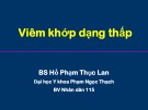 Bài giảng Viêm khớp dạng thấp - BS. Hồ Phạm Thục Lan