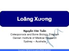 Bài giảng Loãng xương - Nguyễn Văn Tuấn