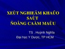 Bài giảng Xét nghiệm khảo sát đông cầm máu - TS . Huỳnh Nghĩa