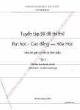 Môn Hóa học và tuyển tập 90 đề thi thử Đại học - Cao đẳng (Tập 1)