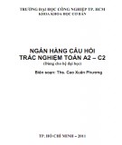 Ngân hàng câu hỏi trắc nghiệm Toán A2 - C2 - ThS. Cao Xuân Phương