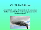 Lecture Environmental science - Chapter 21: Air pollution