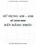 Hướng dẫn sử dụng AM - GM để chứng minh bất đẳng thức: Phần 1