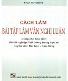 Giới thiệu các cách làm bài tập làm văn nghị luận: Phần 1