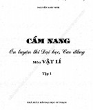 Cẩm nang hướng dẫn ôn luyện Đại học, Cao đẳng môn Vật lí (Tập 1): Phần 1