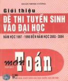 Ôn tập môn toán - Giới thiệu đề thi tuyển sinh Đại học năm học 1997-1998 đến 2003-2004 (Tập 2) (Tái bản có bổ sung): Phần 2