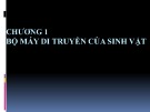 Bài giảng Chương 1: Bộ máy di truyền của sinh vật