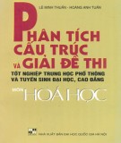 Ôn tập môn Hóa học - Phân tích cấu trúc và giải đề thi tốt nghiệp THPT và tuyển sinh Đại học, Cao đẳng: Phần 1