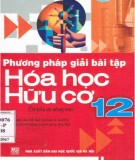 Một số phương pháp giải bài tập Hóa học hữu cơ 12: Phần 1