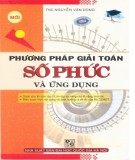 Giới thiệu các phương pháp giải toán số phức và ứng dụng: Phần 2