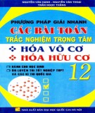 Chia sẻ phương pháp giải nhanh các bài toán trắc nghiệm trọng tâm Hóa vô cơ - Hóa hữu cơ 12: Phần 1