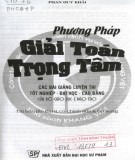 Giới thiệu các phương pháp giải toán trọng tâm (Tái bản lần thứ II, có chỉnh sửa & bổ sung): Phần 2