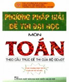 Chia sẻ phương pháp giải đề thi Đại học môn Toán: Phần 1