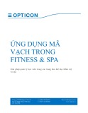 Ứng dụng mã vạch trong Fitness & Spa: Giải pháp quản lý học viên trong các trung tâm thể dục thẫm mỹ và Spa