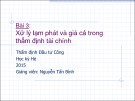 Bài giảng Thẩm định đầu tư công: Bài 3 - Nguyễn Tấn Bình