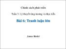 Bài giảng Bài 6: Tranh luận lớn - James Riedel