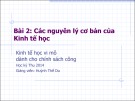 Bài giảng Bài 2: Các nguyên lý cơ bản của Kinh tế học (Học kỳ Thu 2014) - Huỳnh Thế Du