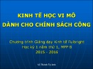 Bài giảng Kinh tế học vi mô dành cho chính sách công (2015-2016) - Vũ Thành Tự Anh