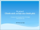 Bài giảng 8: Chính sách xã hội của chính phủ (Học kỳ Xuân 2015) - Đỗ Thiên Anh Tuấn