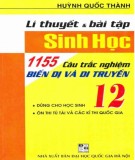 Tổng hợp 1155 câu trắc nghiệm biến dị và di truyền 12 - Lý thuyết và bài tập Sinh học: Phần 1