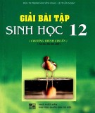 Các phương pháp giải bài tập Sinh học 12 (Chương trình chuẩn) (Tái bản lần thứ nhất): Phần 2