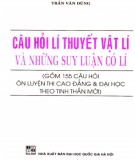 Những suy luận có lí về những câu hỏi lý thuyết Vật lí: Phần 1