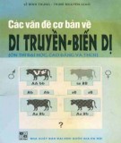 Tìm hiểu các vấn đề cơ bản về di truyền - Biến dị: Phần 1